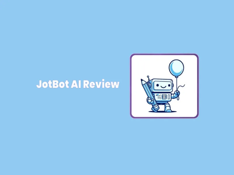 JotBot AI Review [2025]: Is JotBot Actually Helpful for Writers?
